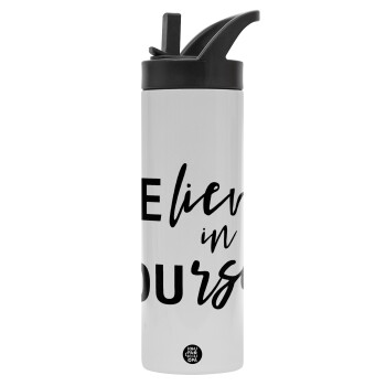 Believe in your self, Metallic thermos bottle with straw & handle, stainless steel (Stainless steel 304), double-walled, 600ml.