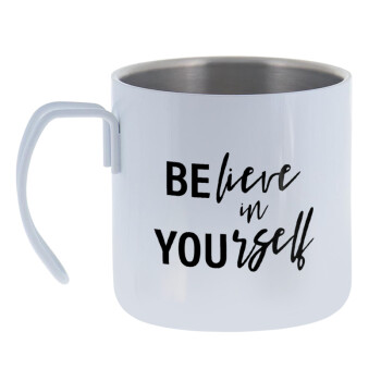 Believe in your self, Κούπα Ανοξείδωτη διπλού τοιχώματος 400ml