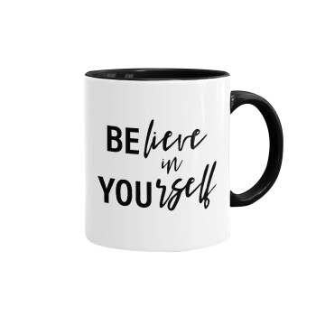 Believe in your self, Mug colored black, ceramic, 330ml
