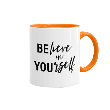 Believe in your self, Mug colored orange, ceramic, 330ml