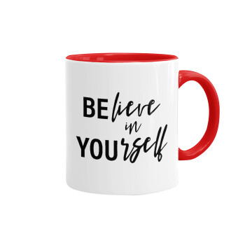 Believe in your self, Mug colored red, ceramic, 330ml