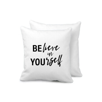 Believe in your self, Sofa cushion 40x40cm includes filling