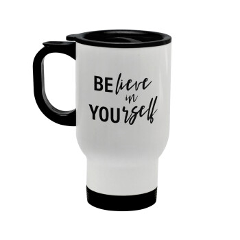 Believe in your self, Stainless steel travel mug with lid, double wall white 450ml