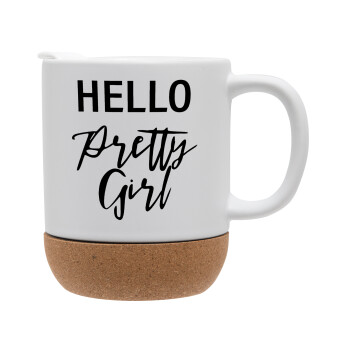 Hello pretty girl, Ceramic coffee mug Cork (MAT), 330ml (1pcs)