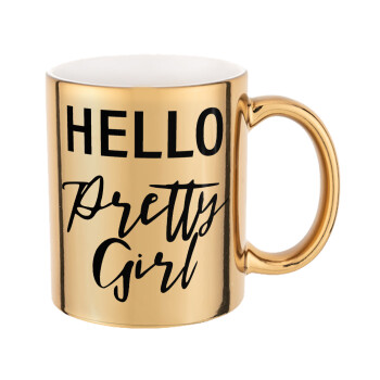 Hello pretty girl, Mug ceramic, gold mirror, 330ml