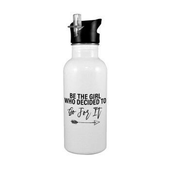 Be the girl who decided to, White water bottle with straw, stainless steel 600ml