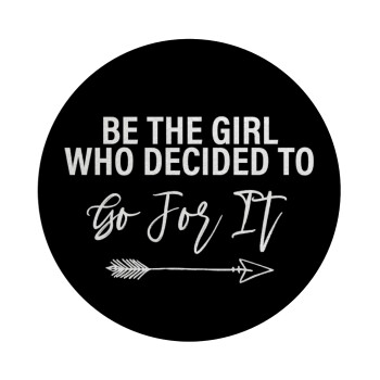 Be the girl who decided to, Επιφάνεια κοπής γυάλινη στρογγυλή (30cm)