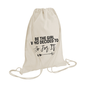 Be the girl who decided to, Backpack bag GYMBAG natural (28x40cm)