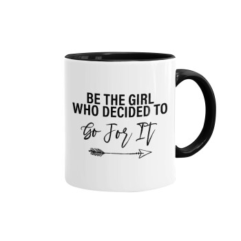 Be the girl who decided to, Mug colored black, ceramic, 330ml