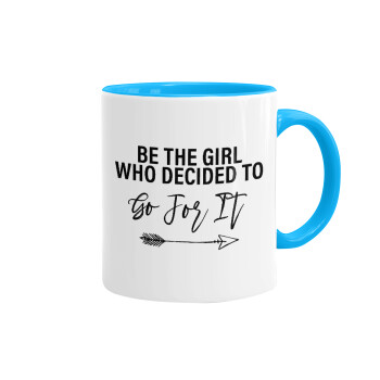 Be the girl who decided to, Mug colored light blue, ceramic, 330ml