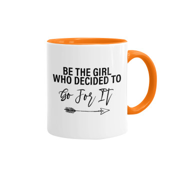 Be the girl who decided to, Mug colored orange, ceramic, 330ml