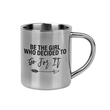 Be the girl who decided to, Mug Stainless steel double wall 300ml