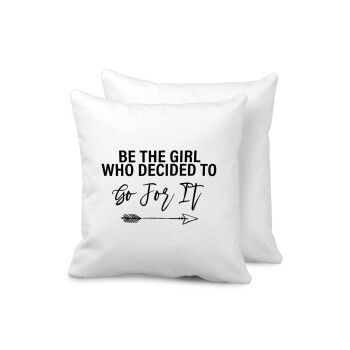 Be the girl who decided to, Sofa cushion 40x40cm includes filling