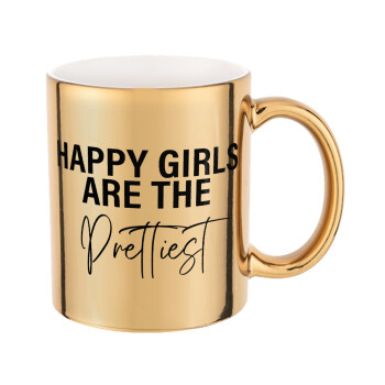 Happy girls are the prettiest, Mug ceramic, gold mirror, 330ml