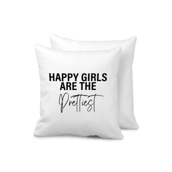 Happy girls are the prettiest, Sofa cushion 40x40cm includes filling