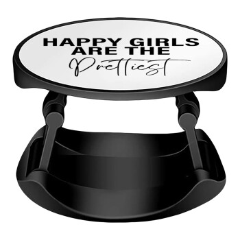Happy girls are the prettiest, Phone Holders Stand  Stand Hand-held Mobile Phone Holder