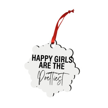 Happy girls are the prettiest, Χριστουγεννιάτικο στολίδι snowflake ξύλινο 7.5cm
