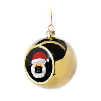 Santa stay safe, Golden Christmas tree ball ornament 8cm